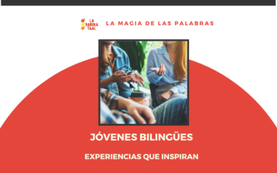 Jóvenes bilingües: experiencias que inspiran